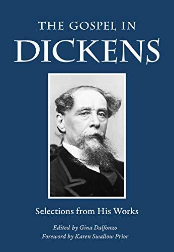 Gospel in Dickens: Selections from His Works (The Gospel in Great Writers)