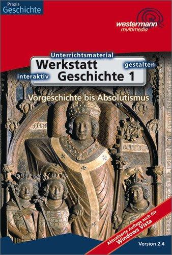 Werkstatt Geschichte: Vorgeschichte bis Absolutismus