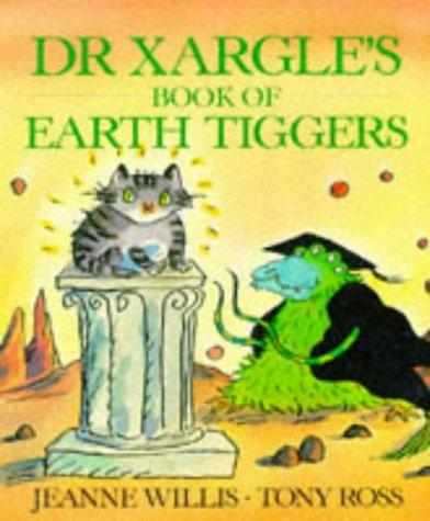 Dr Xargle's Book Of Earth Tiggers (Red Fox picture books)