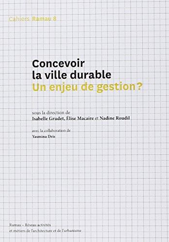 Concevoir la ville durable : un enjeu de gestion ?