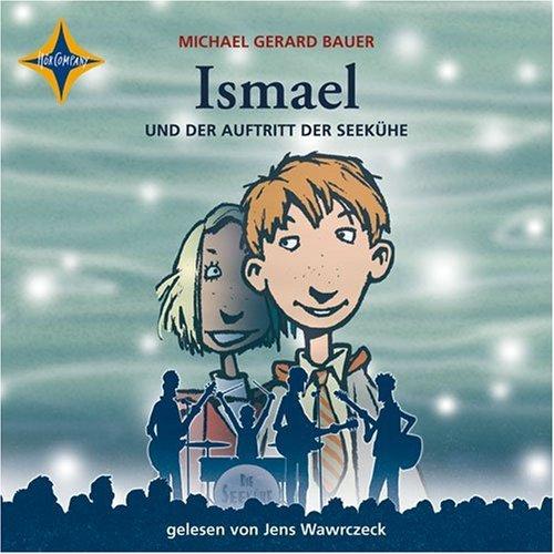 Ismael und der Auftritt der Seekühe: Gelesen von Jens Wawrczeck, 4 CDs, Digifile