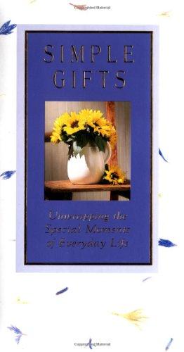 Simple Gifts: Unwrapping the Special Moments of Everyday Life (Women of Faith)