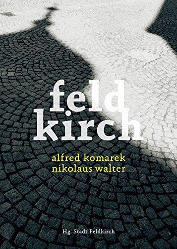 Feldkirch: Alfred Komarek / Nikolaus Walter