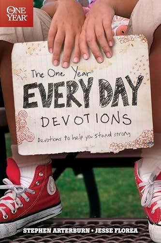 The One Year Every Day Devotions: Devotions to Help You Stand Strong 24/7