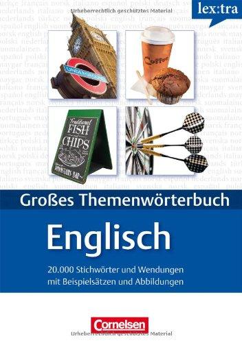 Lextra - Englisch - Themenwörterbuch - Illustrierter Alltagswortschatz: A1-B2 - Englisch-Deutsch