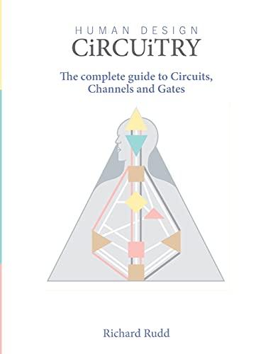 Circuitry: The complete guide to Circuits, Channels and Gates