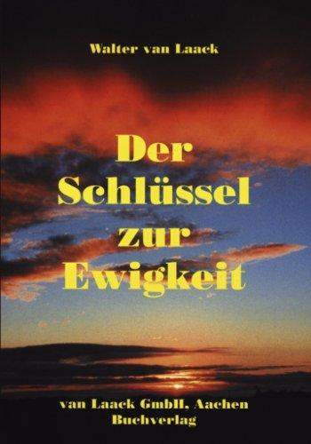 Der Schlüssel zur Ewigkeit (Book on Demand)