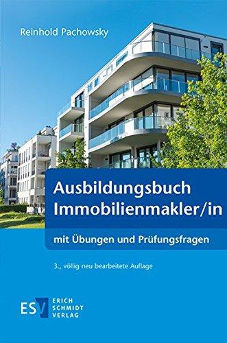 Ausbildungsbuch Immobilienmakler/in: mit Übungen und Prüfungsfragen