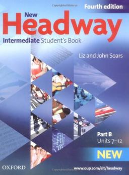 New Headway English Course. Intermediate. Students Book. Part B