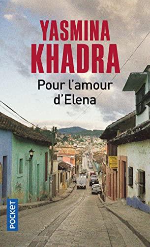 Pour l'amour d'Elena : roman (inspiré d'une histoire vraie)