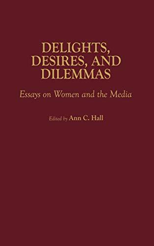 Delights, Desires, and Dilemmas: Essays on Women and the Media (Addison-Wesley Object Technology (Hardcover))