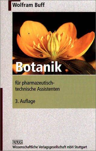 Botanik für pharmazeutisch-technische Assistenten