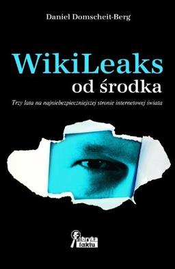 WikiLeaks od srodka