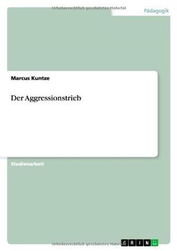 Der Aggressionstrieb