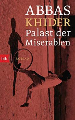 Palast der Miserablen: Roman