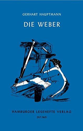 Die Weber: Schauspiel aus den Vierzigerjahren (Hamburger Lesehefte)