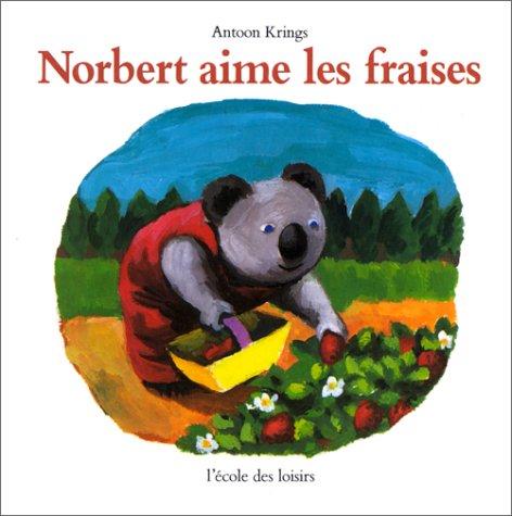 Norbert aime les fraises