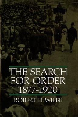 The Search for Order, 1877-1920