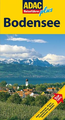 ADAC Reiseführer plus Bodensee: Mit extra Karte zum Herausnehmen: Hotels, Restaurants, Kirchen, Faszination Wasser, Museen, Kunstwerke, Stadtbilder