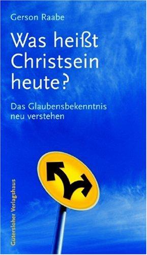 Was heißt Christsein heute?