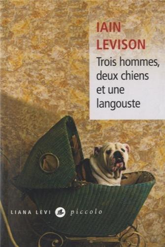 Trois hommes, deux chiens et une langouste