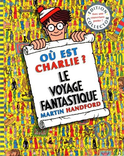 Où est Charlie ?. Le voyage fantastique