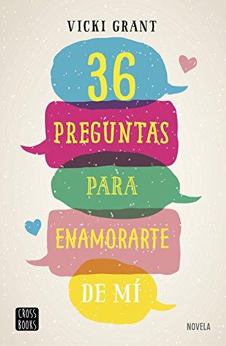 36 preguntas para enamorarte de mí (Ficción)