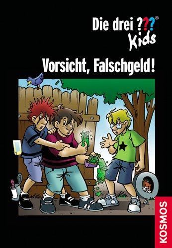 Die drei ??? Kids. Vorsicht, Falschgeld! (drei Fragezeichen)