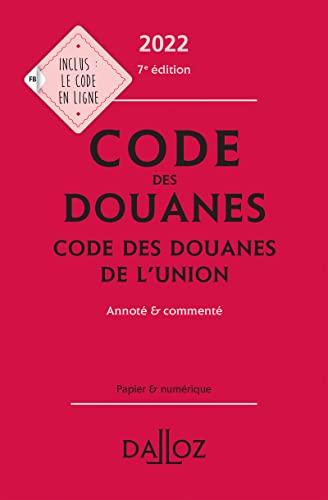 Code des douanes 2022. Code des douanes de l'Union 2022