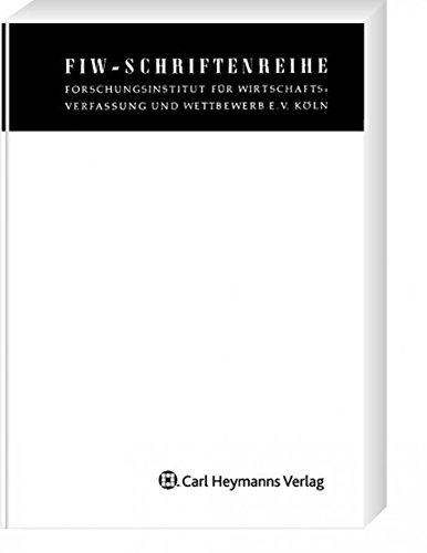 Die Anspruchsberechtigung der Marktbeteiligten nach §§ 33 GWB (FIW-Schriftenreihe)