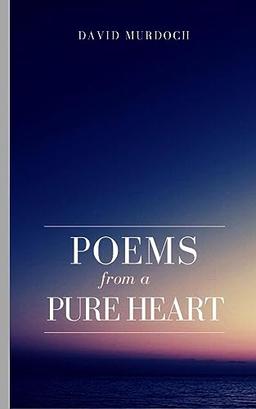 Poems From A Pure Heart.