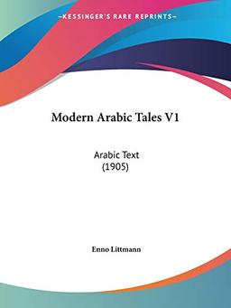 Modern Arabic Tales V1: Arabic Text (1905)