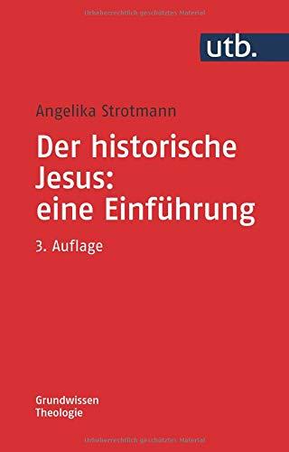 Der historische Jesus: eine Einführung