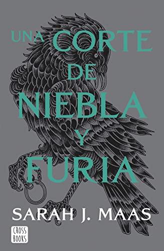 Una corte de niebla y furia. Nueva presentación: Una corte de rosas y espinas 2 (Ficción)