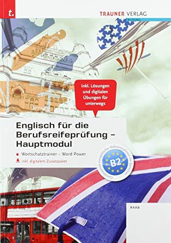 Englisch für die Berufsreifeprüfung - Hauptmodul Wortschatztrainer inkl. digitalem Zusatzpaket