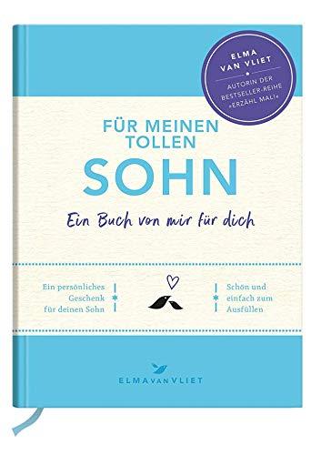 Für meinen tollen Sohn: Ein Buch von mir für dich