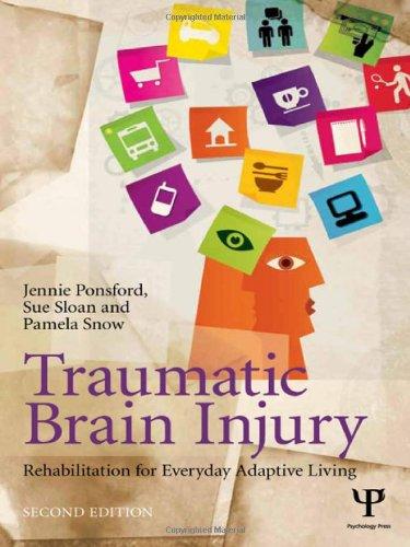 Traumatic Brain Injury: Rehabilitation for Everyday Adaptive Living, 2nd Edition