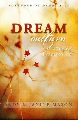 Dream Culture: Bringing Dreams to Life