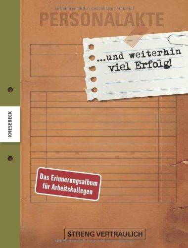 Personalakte: Ein Erinnerungsalbum für Arbeitskollegen