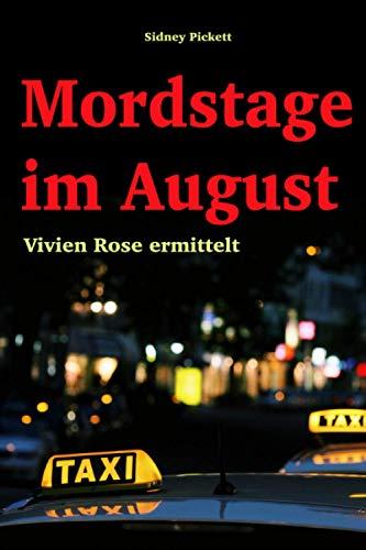 Mordstage im August: Vivien Rose ermittelt