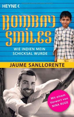 Bombay Smiles: Wie Indien mein Schicksal wurde