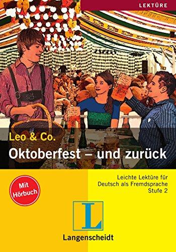 Oktoberfest und zurück : Leichte Lektüre für Deutsch als Fremdsprache : Stufe 2 (ab A2)