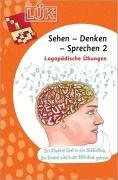 LÜK: Sehen-Denken-Sprechen 2: Logopädische Übungen: HEFT 2