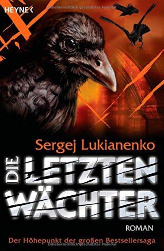 Die letzten Wächter: Roman (Der Wächter-Zyklus, Band 6)