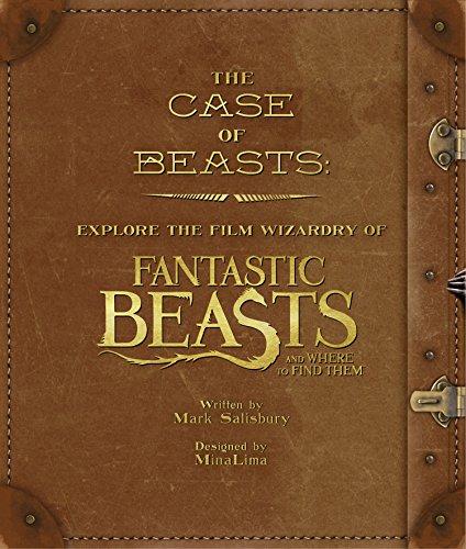 The Case of Beasts: Explore the Film Wizardry of Fantastic Beasts and Where to Find Them