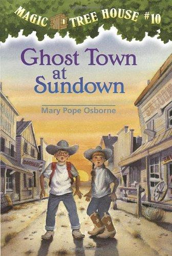 Magic Tree House #10: Ghost Town at Sundown (A Stepping Stone Book(TM))