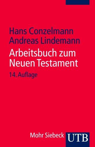 UTB Uni-Taschenbücher, Bd.52, Arbeitsbuch zum Neuen Testament