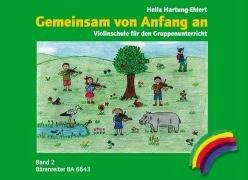 Gemeinsam von Anfang an. VGemeinsam von Anfang an. Violinschule, Band 2. Gemeinsam von Anfang an. Spielpartitur