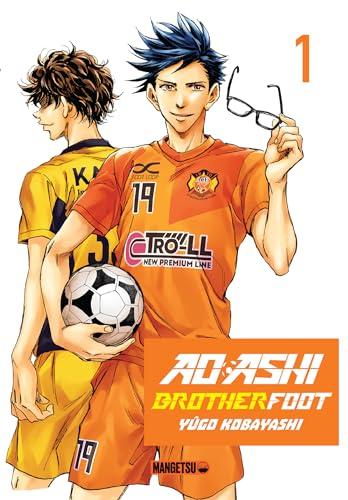 Ao Ashi : brother foot. Vol. 1