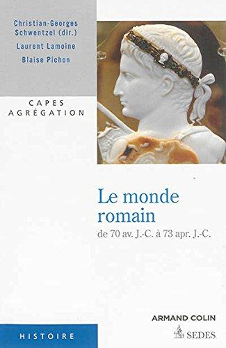 Le monde romain de 70 av. J.-C. à 73 apr. J.-C. : Capes, agrégation